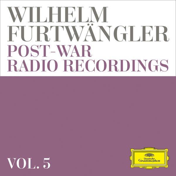 Wilhelm Furtwängler - Post-War Radio Recordings Vol. 5 Wilhelm Furtwängler - Post-War Radio Recordings Vol. 5