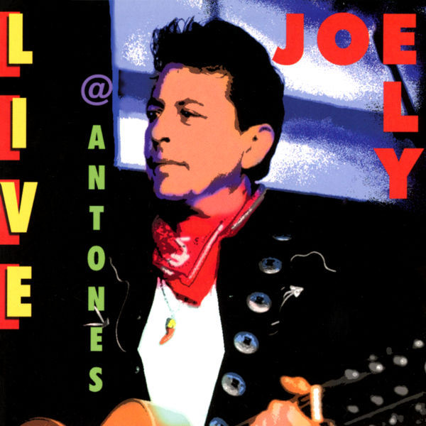 Joe Ely|Live At Antone's (Live At Antone's, Austin, TX / January 22 & 23, 1999)