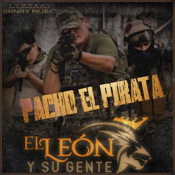 El León Y Su Gente - Pancho el Pirata El León Y Su Gente - Pancho el Pirata