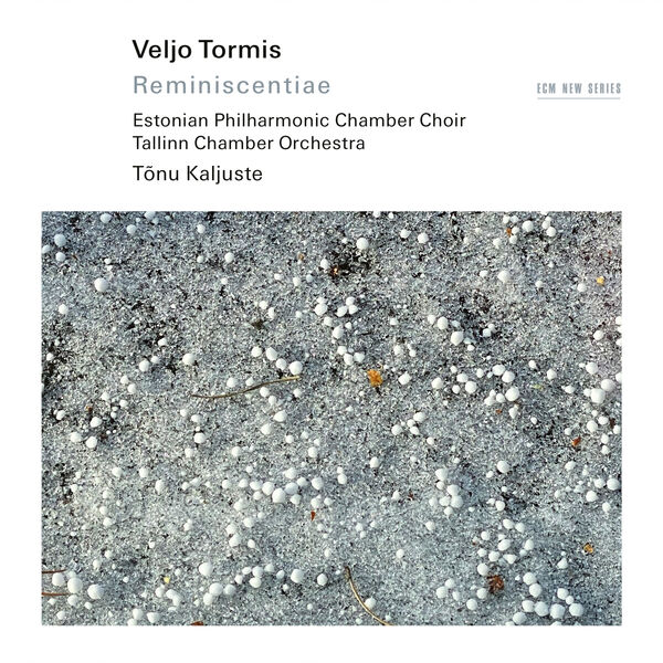 Tallinn Chamber Orchestra|Veljo Tormis: Reminiscentiae