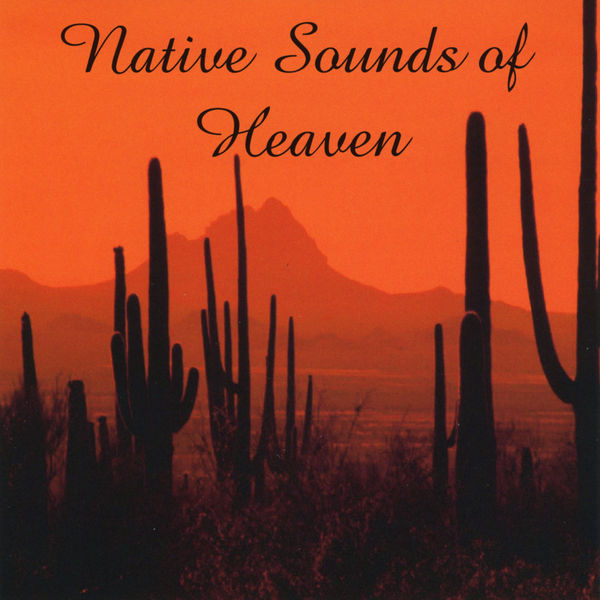 Chari White Eagle Bouse - Native Sounds of Heaven Chari White Eagle Bouse - Native Sounds of Heaven