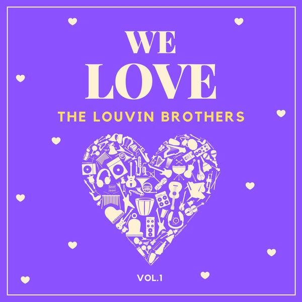 The Louvin Brothers - We Love the Louvin Brothers, Vol. 1 The Louvin Brothers - We Love the Louvin Brothers, Vol. 1