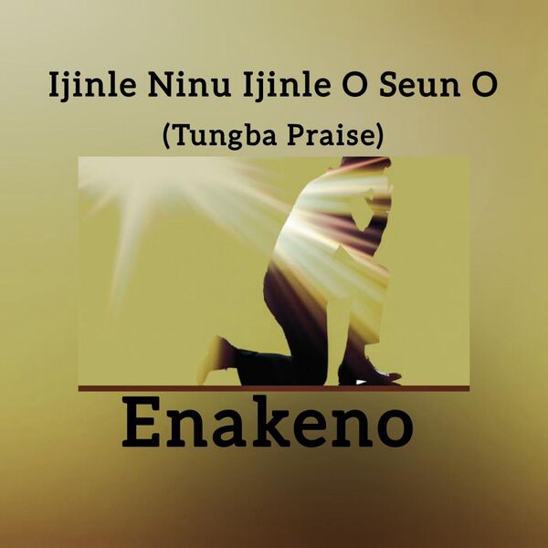 Ijinle Ninu Ijinle O Seun O (Tungba Praise), Enakeno Qobuz