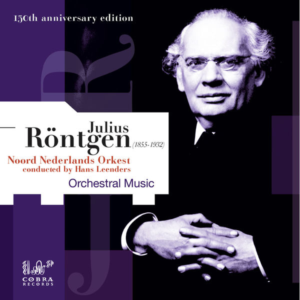 Julius Röntgen|Julius Röntgen: Orchestral Music