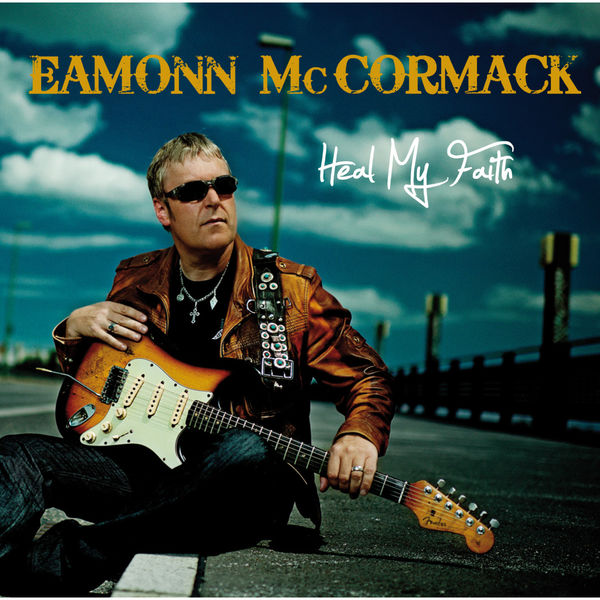 Eamonn McCormack - Heal My Faith Eamonn McCormack - Heal My Faith