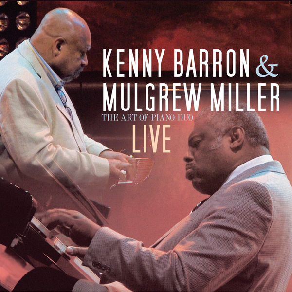 Kenny Barron - The Art of the Piano Duo Kenny Barron - The Art of the Piano Duo