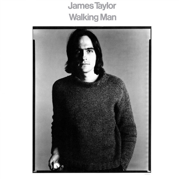 James Taylor - Walking Man (2019 Remaster) James Taylor - Walking Man (2019 Remaster)