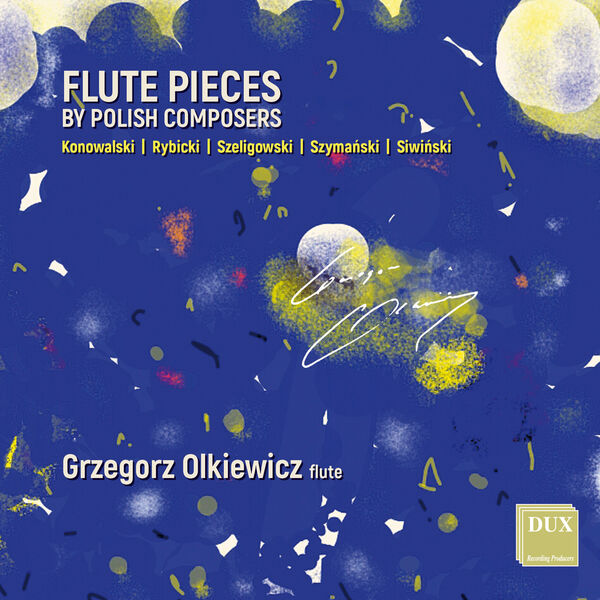 Flute Pieces by Polish Composers, Grzegorz Olkiewicz Qobuz