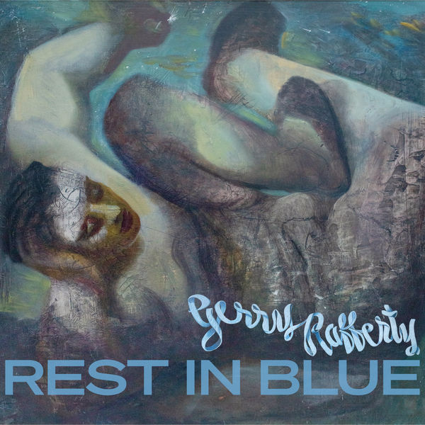 Gerry Rafferty|Rest In Blue