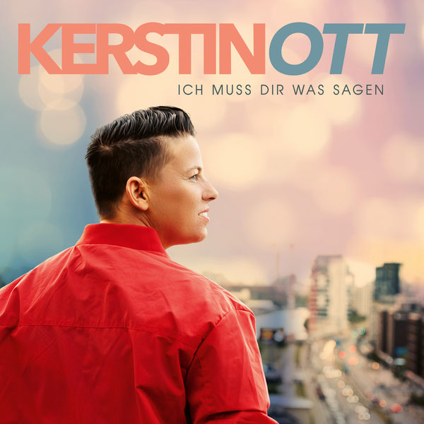 Kerstin Ott - Ich muss Dir was sagen Kerstin Ott - Ich muss Dir was sagen