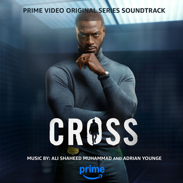 Cross: Season 1 (Prime Video Original Series Soundtrack), Ali Shaheed