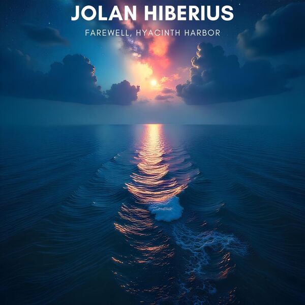 Jolan Hiberius|Farewell, Hyacinth Harbor (Original) Jolan Hiberius|Farewell, Hyacinth Harbor (Original)