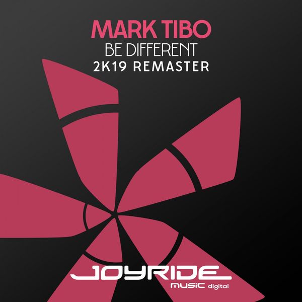 mark Tibo - Be Different (2K19 Remaster) mark Tibo - Be Different (2K19 Remaster)