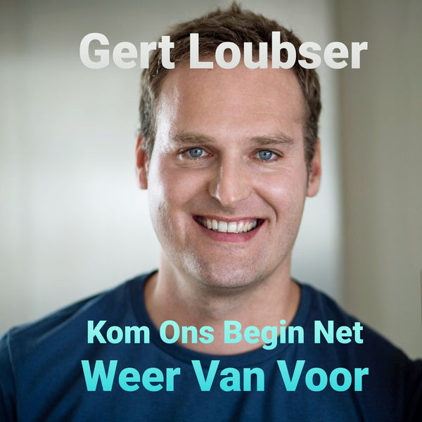 Gert Loubser - Kom Ons Begin Net Weer Van Voor Gert Loubser - Kom Ons Begin Net Weer Van Voor