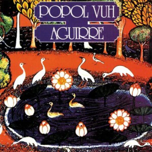 Popol Vuh|Aguirre  (Original Motion Picture Soundtrack)