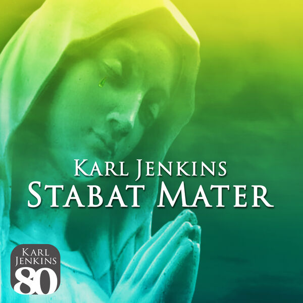 Karl Jenkins - Stabat Mater Karl Jenkins - Stabat Mater