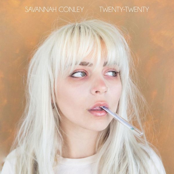 Savannah Conley - Twenty-Twenty Savannah Conley - Twenty-Twenty