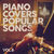 PianoCoversPopularSongsVol.8