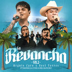 Regulo Caro La Revancha Vol.2