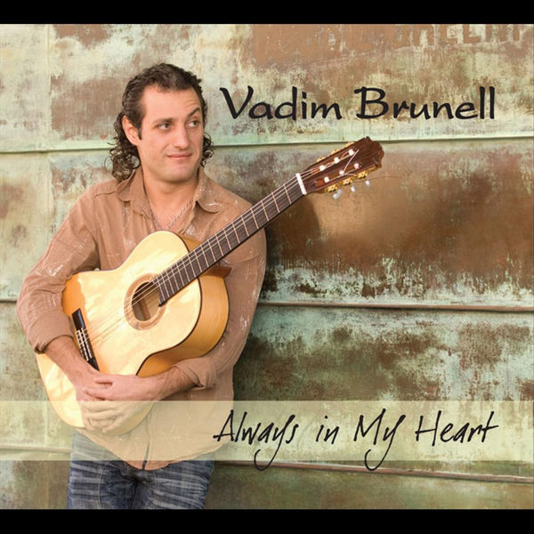 Vadim Brunell - Always In My Heart Vadim Brunell - Always In My Heart