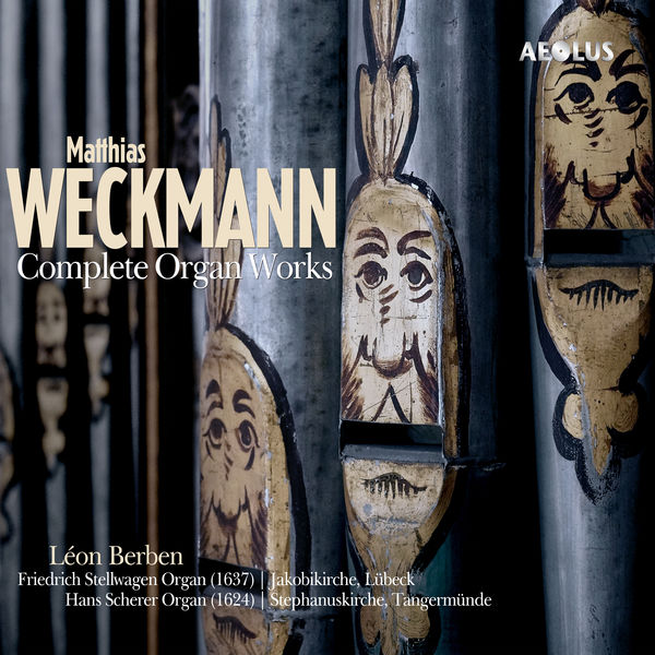 Léon Berben|Matthias Weckmann: Complete organ works