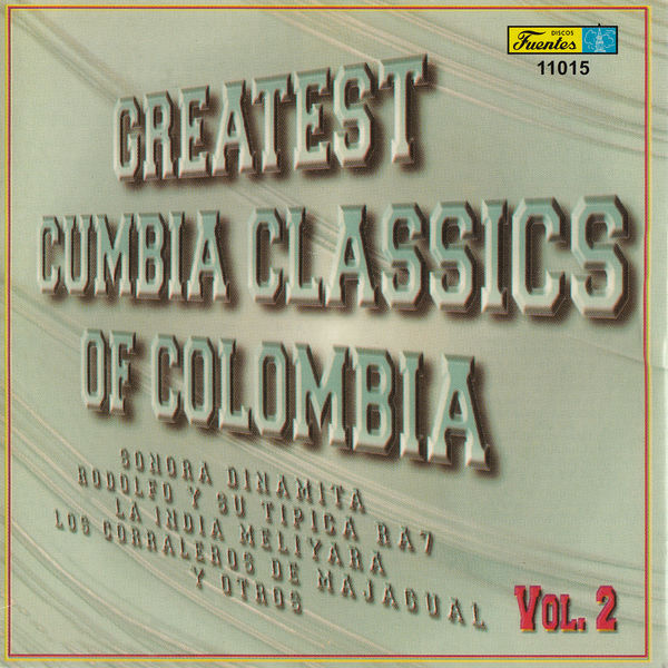 Various Artists - Greatest Cumbia Classics Of Colombia, Vol. 2 Various Artists - Greatest Cumbia Classics Of Colombia, Vol. 2