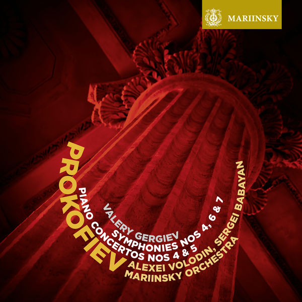 Valery Gergiev|Prokofiev : Symphonies 4, 6 & 7 - Piano Concertos 4 & 5 Valery Gergiev|Prokofiev : Symphonies 4, 6 & 7 - Piano Concertos 4 & 5