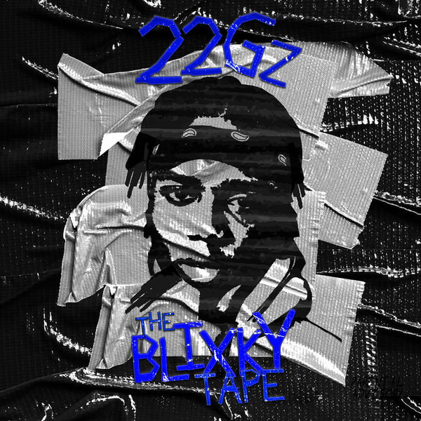 22Gz - The Blixky Tape 22Gz - The Blixky Tape