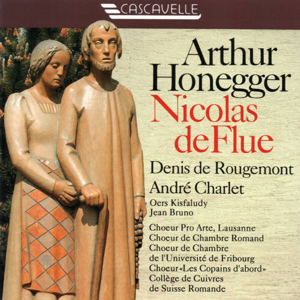 Oers Kisfaludy|Honegger: Nicolas de Flue, H. 135 Oers Kisfaludy|Honegger: Nicolas de Flue, H. 135