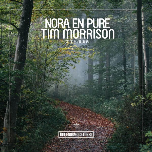 Nora En Pure - Come Away Nora En Pure - Come Away