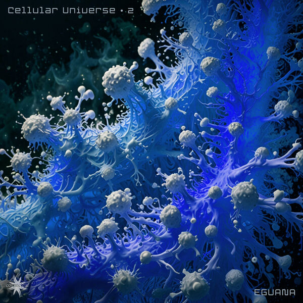 Eguana|Cellular Universe 2 Eguana|Cellular Universe 2