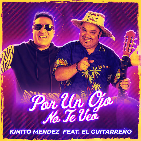 Kinito Méndez|Por un Ojo No Te Veo Kinito Méndez|Por un Ojo No Te Veo