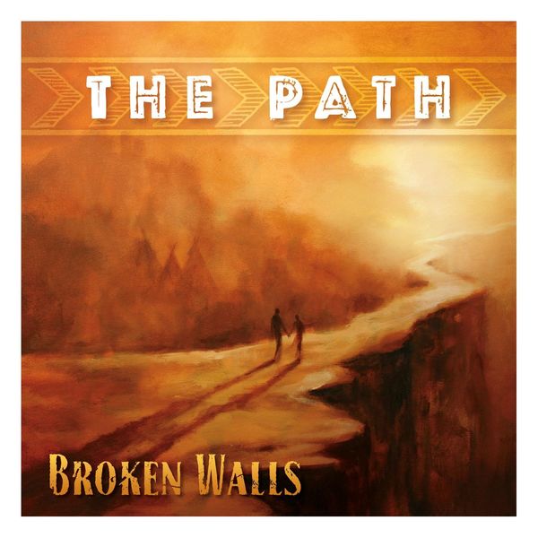 Broken Walls - The Path Broken Walls - The Path