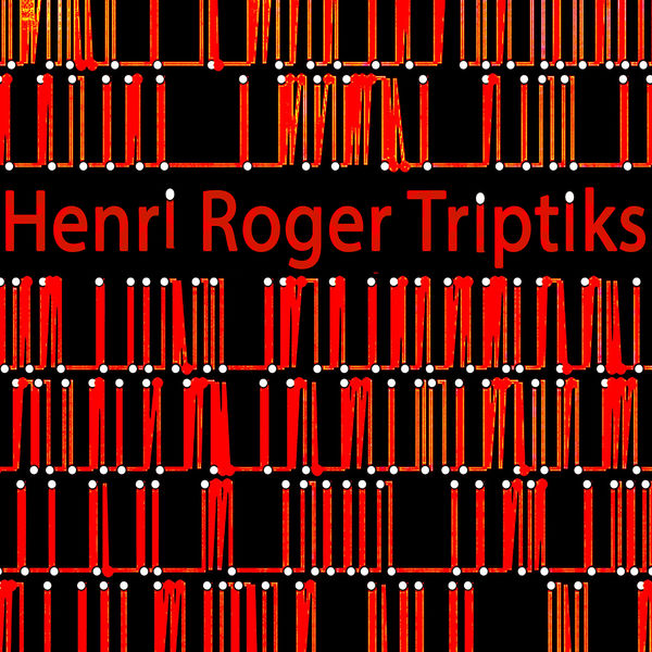 Henri Roger|Triptiks