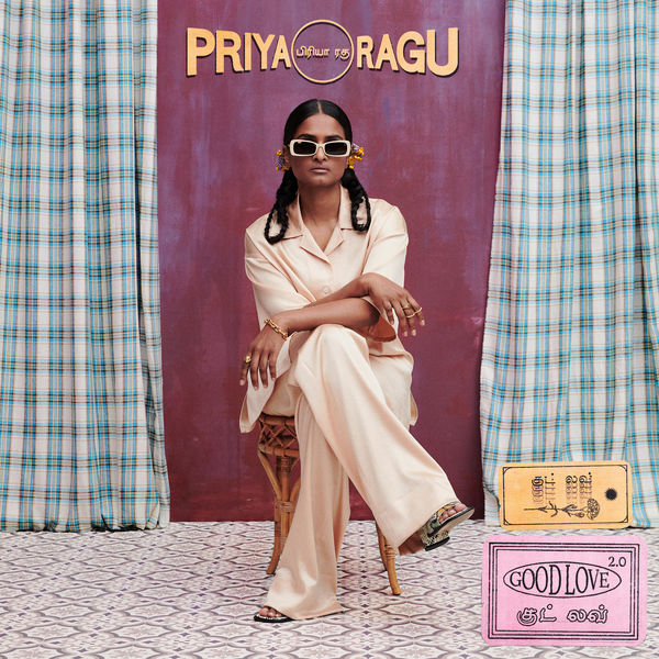 Priya Ragu|Good Love 2.0 Priya Ragu|Good Love 2.0