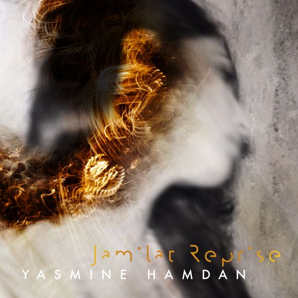 Yasmine Hamdan - Jamilat Reprise Yasmine Hamdan - Jamilat Reprise