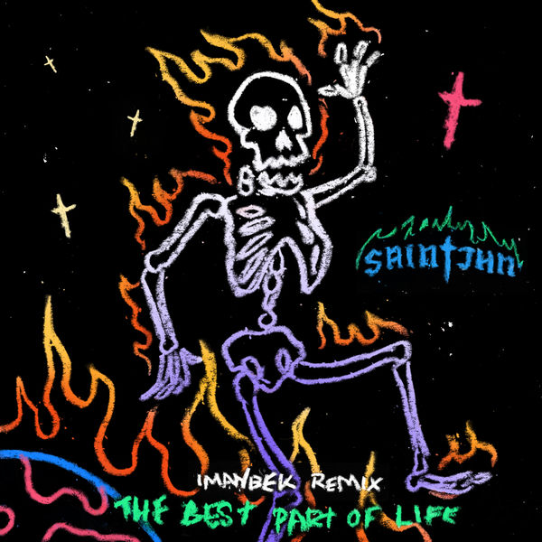 Saint Jhn|The Best Part of Life (Imanbek Remix) Saint Jhn|The Best Part of Life (Imanbek Remix)