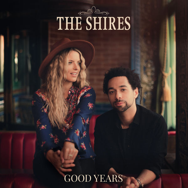 The Shires|Good Years