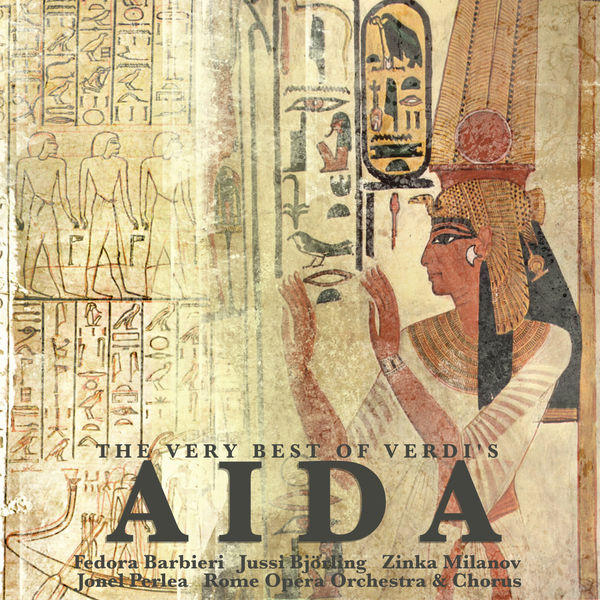 Giuseppe Verdi - The Very Best of Verdi's Aida Giuseppe Verdi - The Very Best of Verdi's Aida