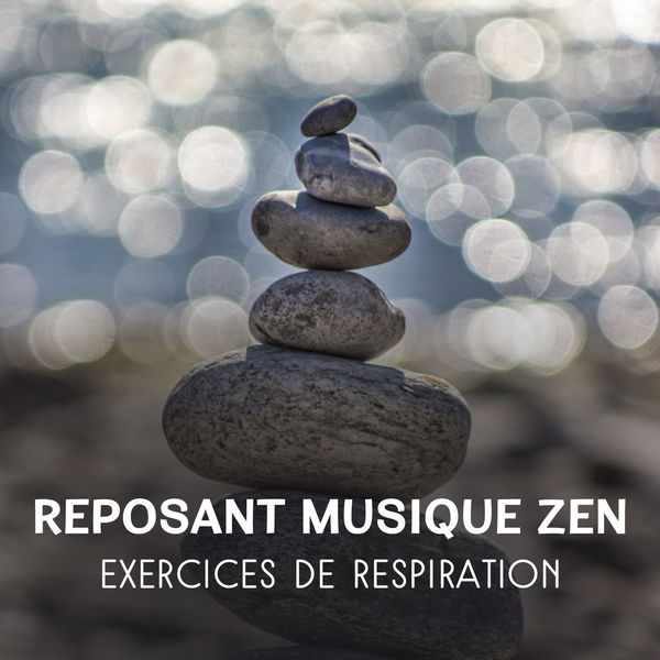Reposant musique zen Exercices de respiration, Techniques efficaces