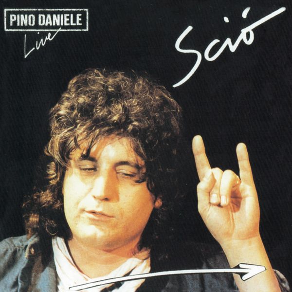 Pino Daniele|Sciò   (Live (Remastered Version))