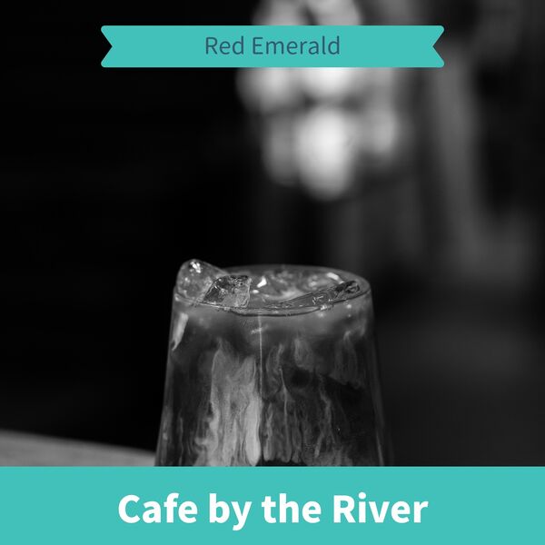 Red Emerald|Cafe by the River Red Emerald|Cafe by the River