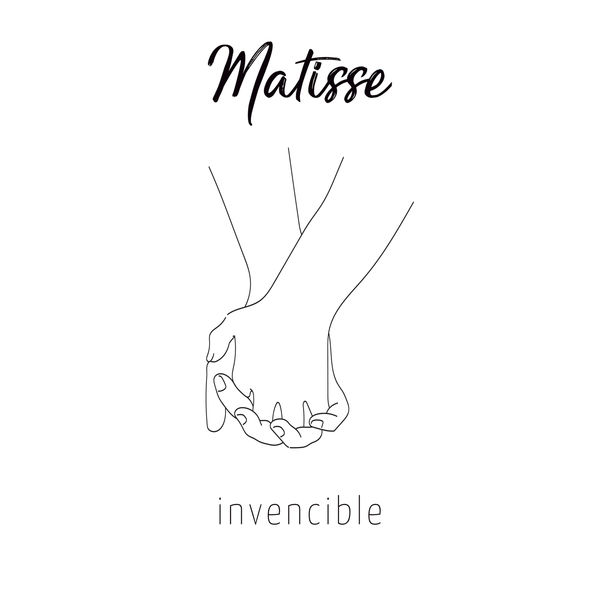Matisse - Invencible Matisse - Invencible