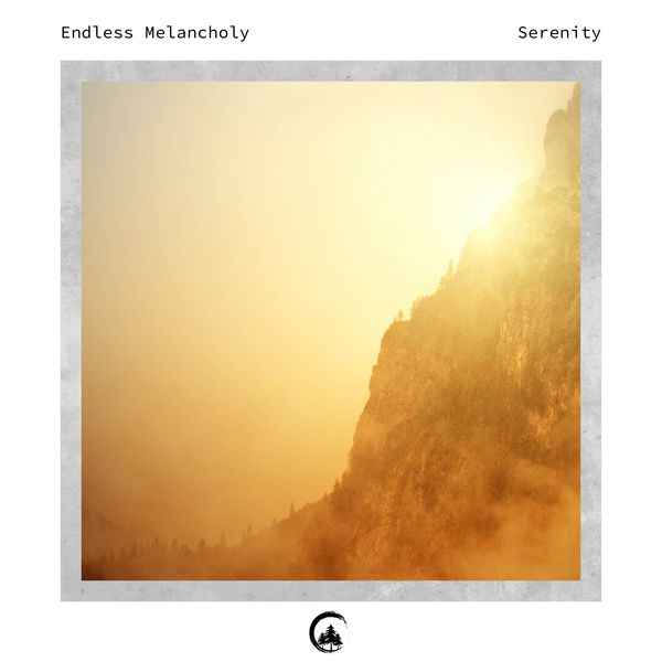 Endless Melancholy|Serenity Endless Melancholy|Serenity