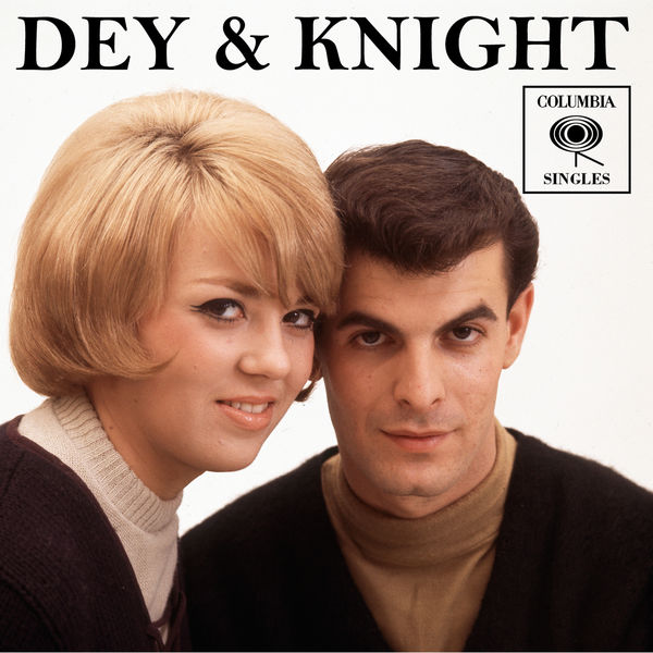 Dey & Knight - Columbia Singles Dey & Knight - Columbia Singles