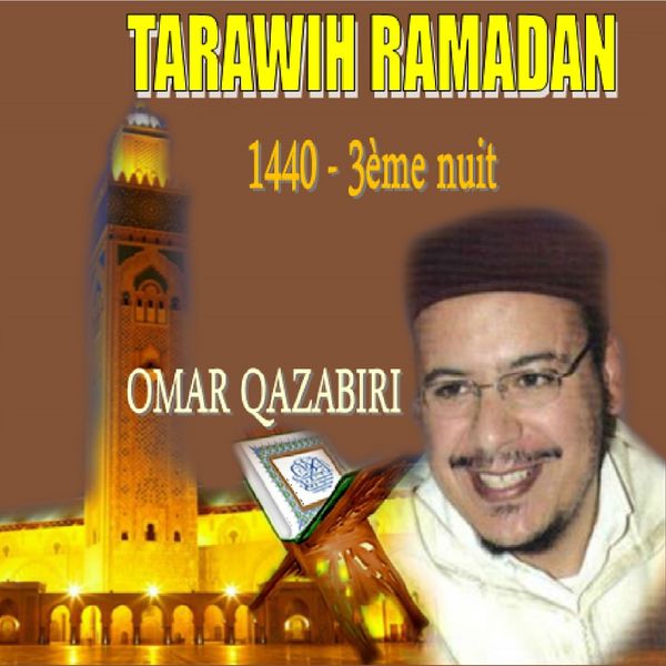 Omar Qazabiri - Tarawih Ramadan 1440 - 3ème nuit (Quran) Omar Qazabiri - Tarawih Ramadan 1440 - 3ème nuit (Quran)