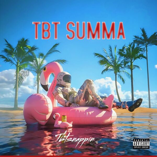 Tbtsnappin|TBT SUMMA Tbtsnappin|TBT SUMMA