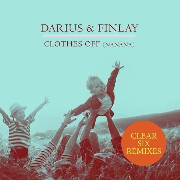 Darius & Finlay - Clothes Off (Nanana) Darius & Finlay - Clothes Off (Nanana)