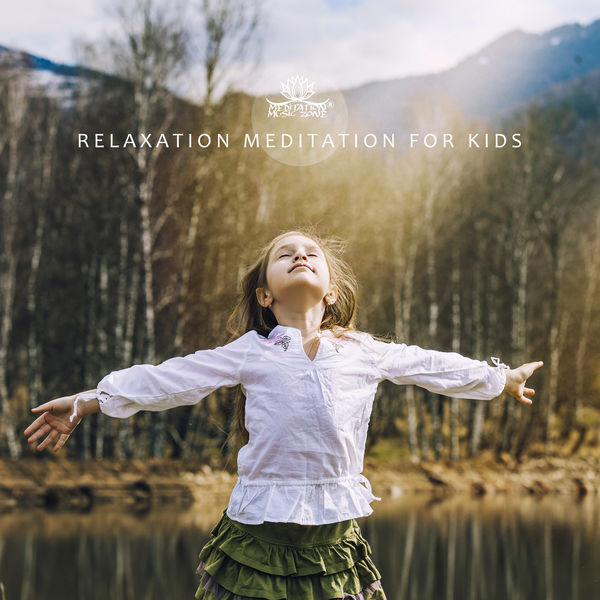 Meditation Music Zone - Relaxation Meditation for Kids - Sleep, Good Feelings, Mindfulness Meditation Music Zone - Relaxation Meditation for Kids - Sleep, Good Feelings, Mindfulness