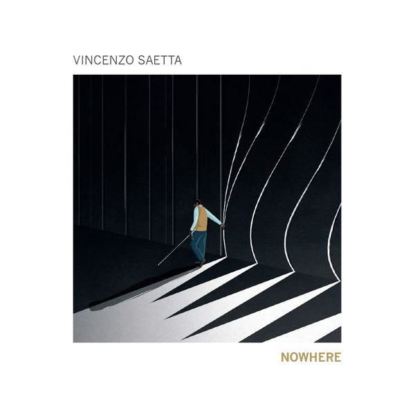 Vincenzo Saetta - Nowhere Vincenzo Saetta - Nowhere